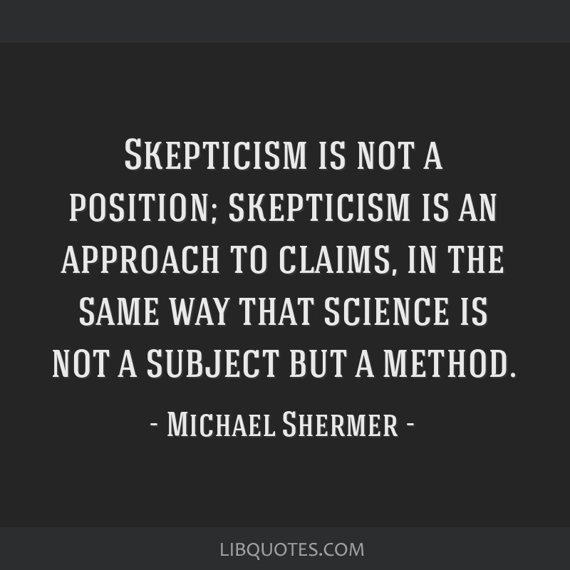 As a believer can be blind to believing, can a sceptic be too blind to their&nbsp;scepticism?